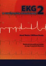 EKG w medycynie ratunkowej Tom 2 - William Brady