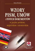 Wzory pism umów i innych dokumentów w języku polskim angielskim i niemieckim - Iwona Kienzler