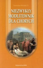 Niezwykły modlitewnik dla chorych - Stanisław Mrozek
