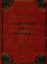 Moralność Pani Dulskiej - Gabriela Zapolska