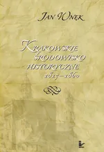Krakowskie środowisko historyczne 1815-1860 - Outlet