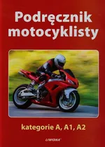 Podręcznik motocyklisty kategorie A A1 A2 - Jacek Giszczak