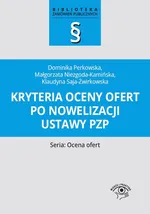 Kryteria oceny ofert po nowelizacji ustawy PZP - Małgorzata Niezgoda-Kamińska