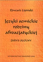 Języki semickie rodziny afroazjatyckiej - Edward Lipiński