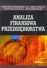 Analiza finansowa przedsiębiorstwa - Grzegorz Gołębiowski