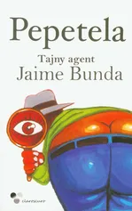Tajny agent Jaime Bunda - Outlet - Pepetela
