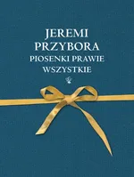 Piosenki prawie wszystkie - Outlet - Jeremi Przybora