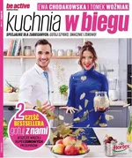 Be active Kuchnia w biegu - Ewa Chodakowska
