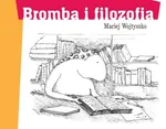 Bromba i filozofia - Outlet - Maciej Wojtyszko