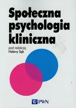 Społeczna psychologia kliniczna - Outlet