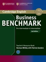 Business Benchmark Pre-intermediate to Intermediate Teacher's Resource Book - Patricia Sanders