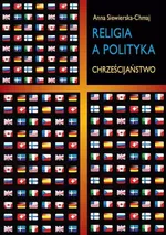 Religia a polityka - Anna Siewierska-Chmaj
