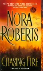 Chasing Fire - Outlet - Nora Roberts