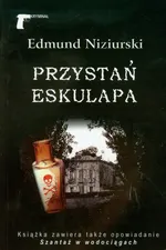 Przystań Eskulapa - Outlet - Edmund Niziurski
