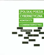 Polska poezja cybernetyczna - Urszula Pawlicka