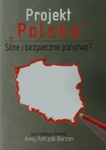 Projekt Polska Silne i bezpieczne państwo? - Outlet