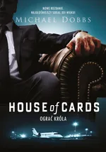 House of Cards Ograć króla - Outlet - Michael Dobbs