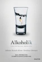 Alkoholik - instrukcja obsługi - Outlet - Ewelina Głowacz