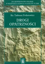 Drogi opatrzności t.1 - Outlet - Tadeusz Fedorowicz