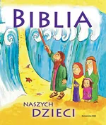 Biblia naszych dzieci - Ernest Januszewski