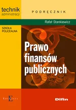 Prawo finansów publicznych Podręcznik - Outlet - Rafał Stankiewicz