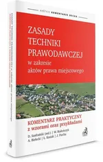 Zasady techniki prawodawczej w zakresie aktów prawa miejscowego - Wojciech Białończyk