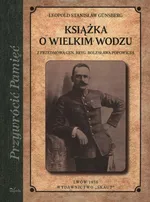 Książka o Wielkim Wodzu - Gunsberg Leopold Stanisław