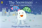 The Snowman and the Snowdog Finger Puppet Book - Raymond Briggs