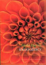 Kwiatożercy - Outlet - Laszlo Darvasi