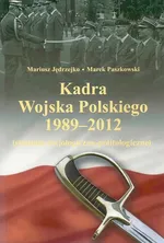 Kadra Wojska Polskiego 1989-2012 - Mariusz Jędrzejko