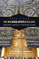 Nie ma Boga oprócz Allaha - Outlet - Reza Aslan