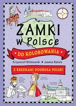 Zamki w Polsce do kolorowania - Joanna Babula