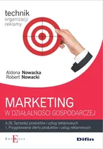 Marketing w działalności gospodarczej A.26.1 - Aldona Nowacka