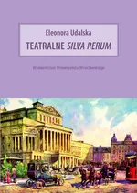 Teatralne silva rerum - Eleonora Udalska