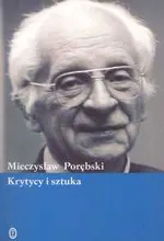 Krytycy i sztuka - Outlet - Mieczysław Porębski