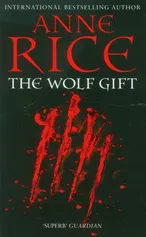 Wolf Gift - Anne Rice