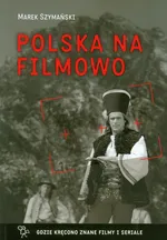 Polska na filmowo - Outlet - Marek Szymański