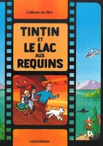 Tintin et le Lac aux Requins - Herge
