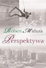 Perspektywa - Robert Midura