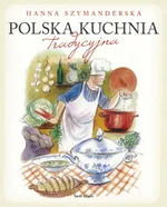 Polska kuchnia tradycyjna - Outlet - Hanna Szymanderska