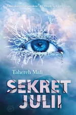 Sekret Julii - Outlet - Tahereh Mafi