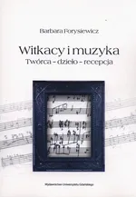 Witkacy i muzyka - Barbara Forysiewicz