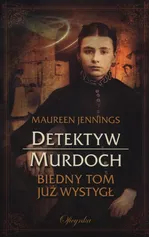 Detektyw Murdoch Biedny Tom już wystygł - Maureen Jennings
