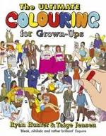 The Ultimate Colouring for Grown-Ups - Ryan Hunter