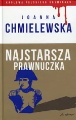 Najstarsza prawnuczka - Joanna Chmielewska