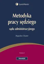 Metodyka pracy sędziego sądu administracyjnego - Outlet - Bogusław Dauter