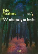 W ciemnym lesie - Peter Abrahams