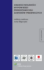 Granice wolności wypowiedzi przedstawicieli zawodów prawniczych