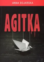 Agitka - Anna Bojarska