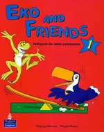 Eko and Friends 1 Podręcznik - Magda Musioł
